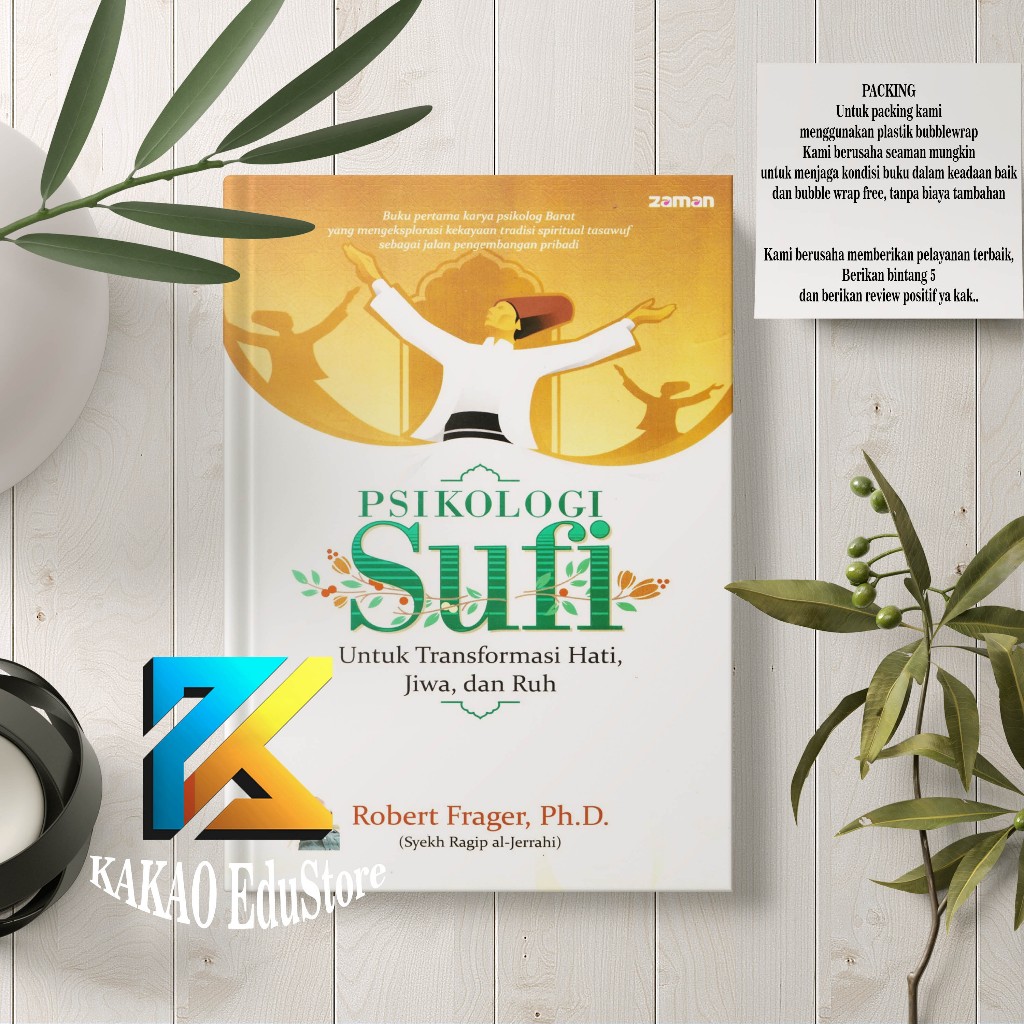 Psikologi Sufi Umtuk Transformasi Hati, Jiwa, dan Ruh Robert Frager