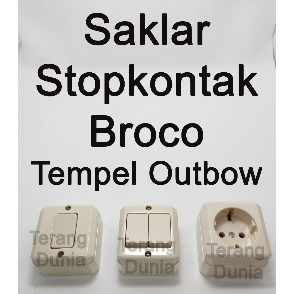 Saklar Broco Outbow Stopkontak Broco Outbow Saklar Tempel Broco Stopkontak Tempel Broco