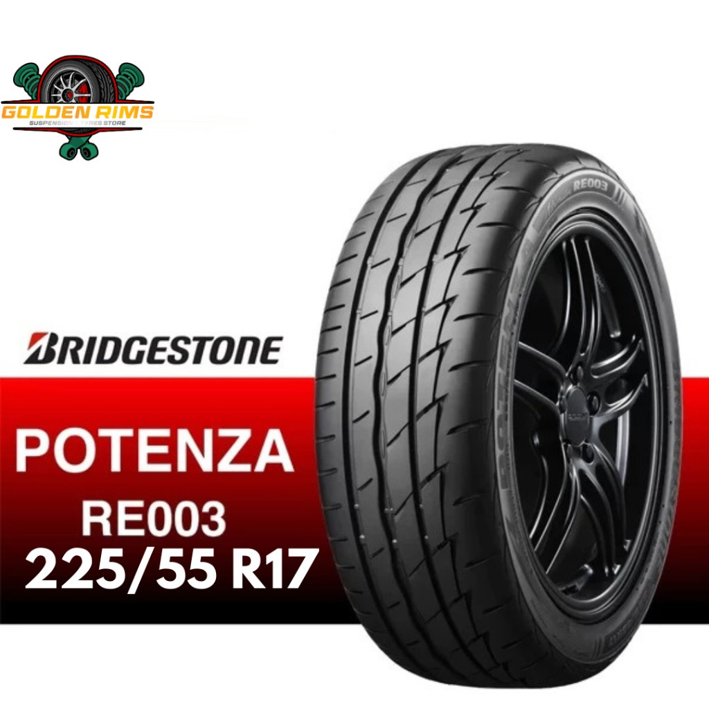 Ban Mobil Baru Bridgestone Potenza RE003 225/55R17