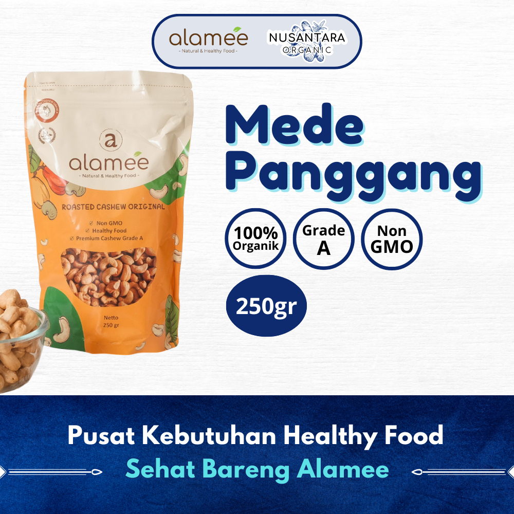 

ALAMEE 250gr Kacang Mete Panggang Mede Mente Roasted Cashew Nut Premium Grade A Oven Matang