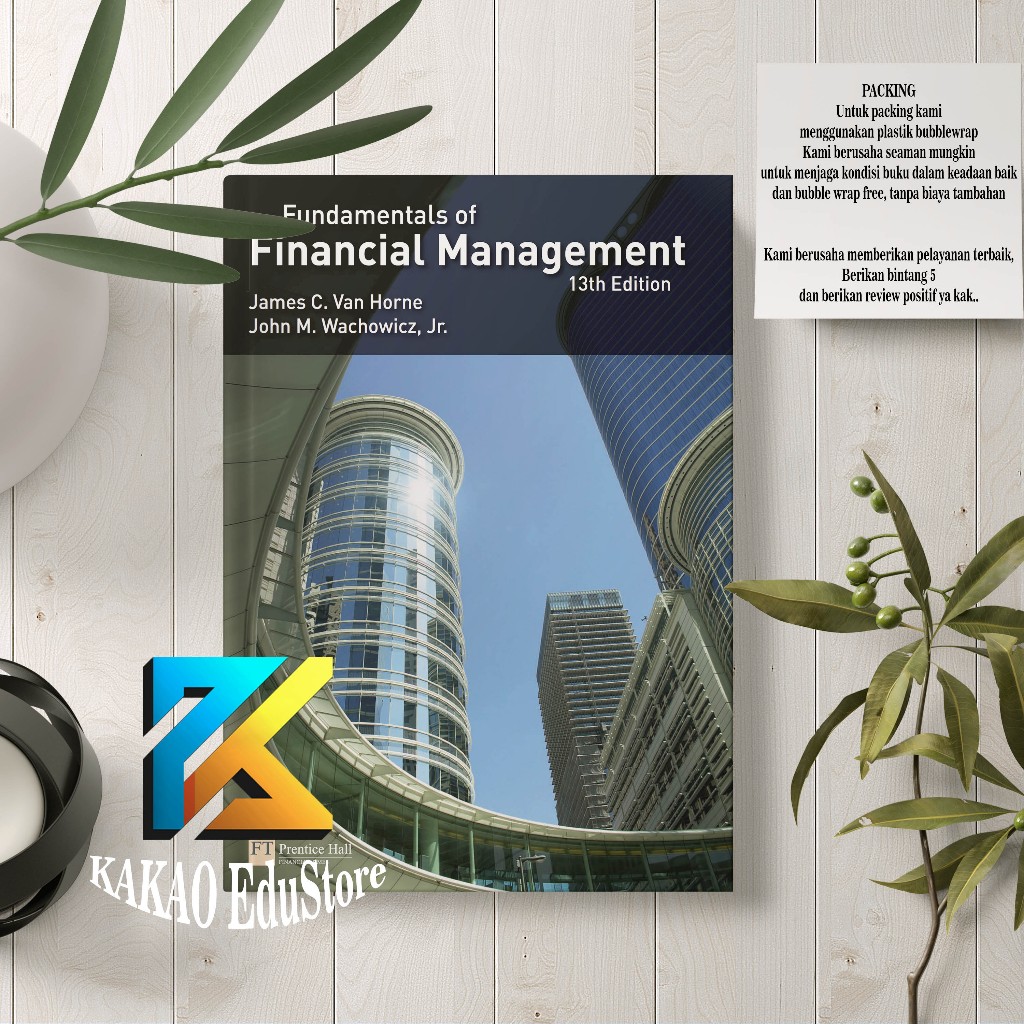 Fundamentals of Financial Management, 13th Edition (2008)