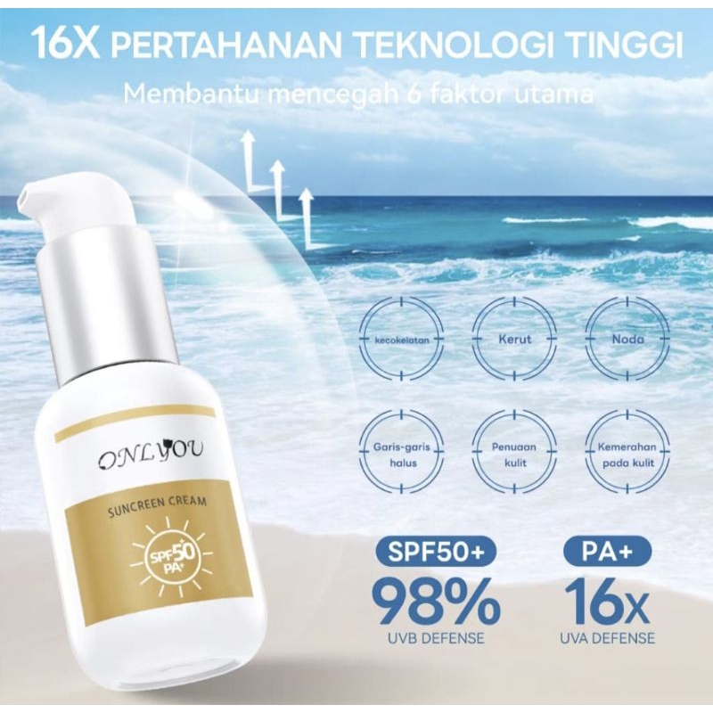 ONLYOU Suncreen SPF50+PA+Tabir surya Skincare Sunblock