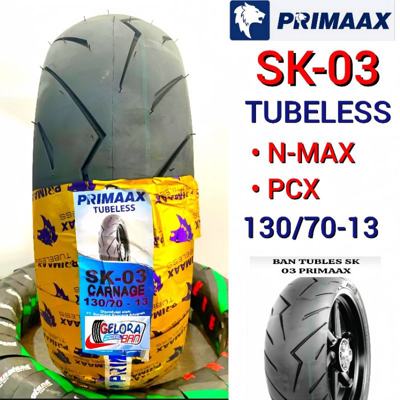 Ban Matic Primaax Sk03 130/70-13 Tubeless Ban N-max PCX ban Montor Ring 13 ban primaax 130/70-13 ban