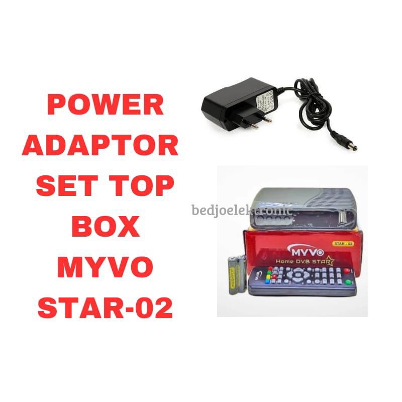 ADAPTOR/CHARGER/CAS PENGGANTI SET TOP BOX MYVO STAR-02