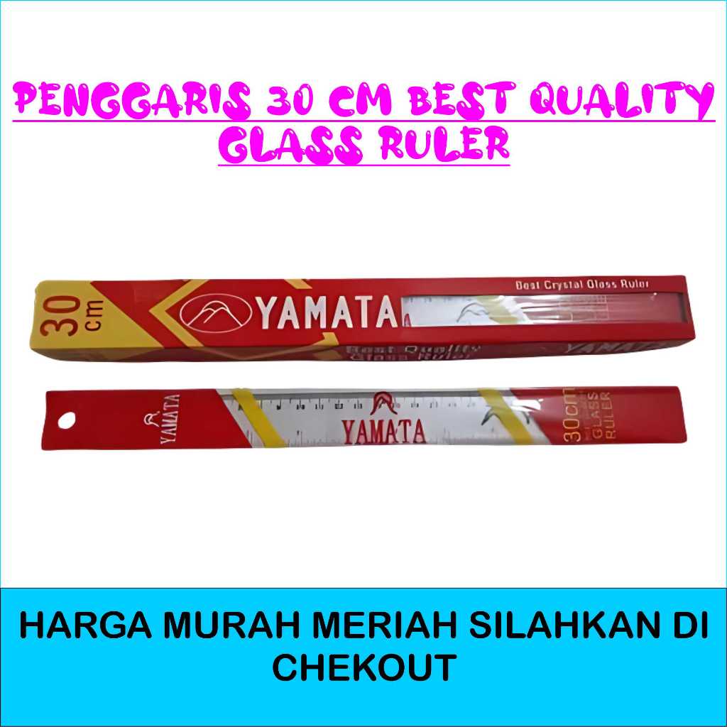 

PENGGARIS MURAH YAMATA BEST GLASS RULER 30 CM
