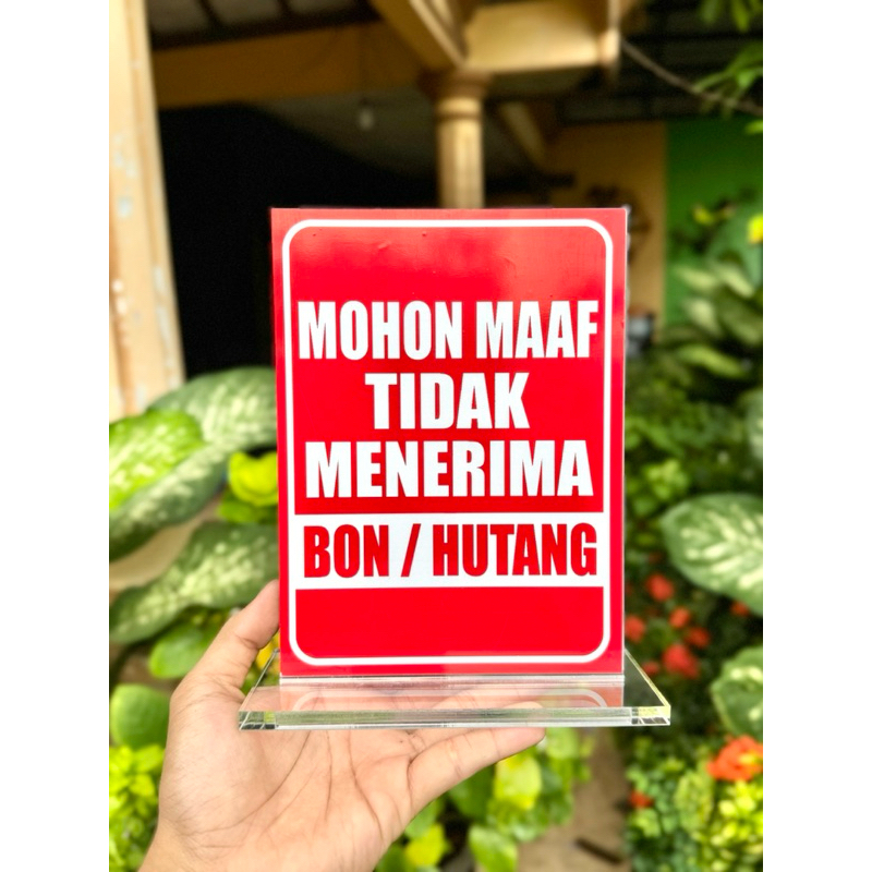 

AKRILIK MEJA MOHON MAAF TIDAK MENERIMA HUTANG UKURAN 20x15cm BAHAN TEBAL