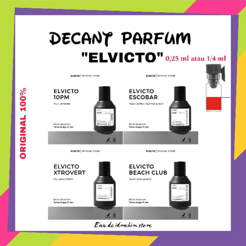 (DECANT) PARFUM ELVICTO 0,25 ml atau 1/4 mili Parfum elvicto 10 pm elvicto extrovert elvicto Escobar