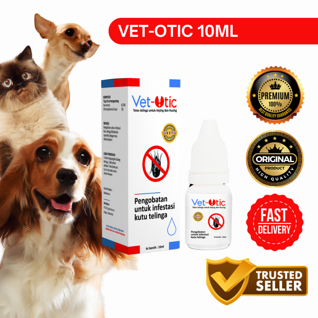 VET OTIC 10 ml ORIGINAL - Earmites Kutu Telinga Kucing Anjing Obat Vet Otic Rekomendasi Dokter Hewan