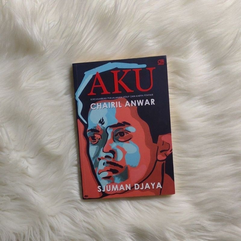 AKU Chairil Anwar - Sjuman Djaya