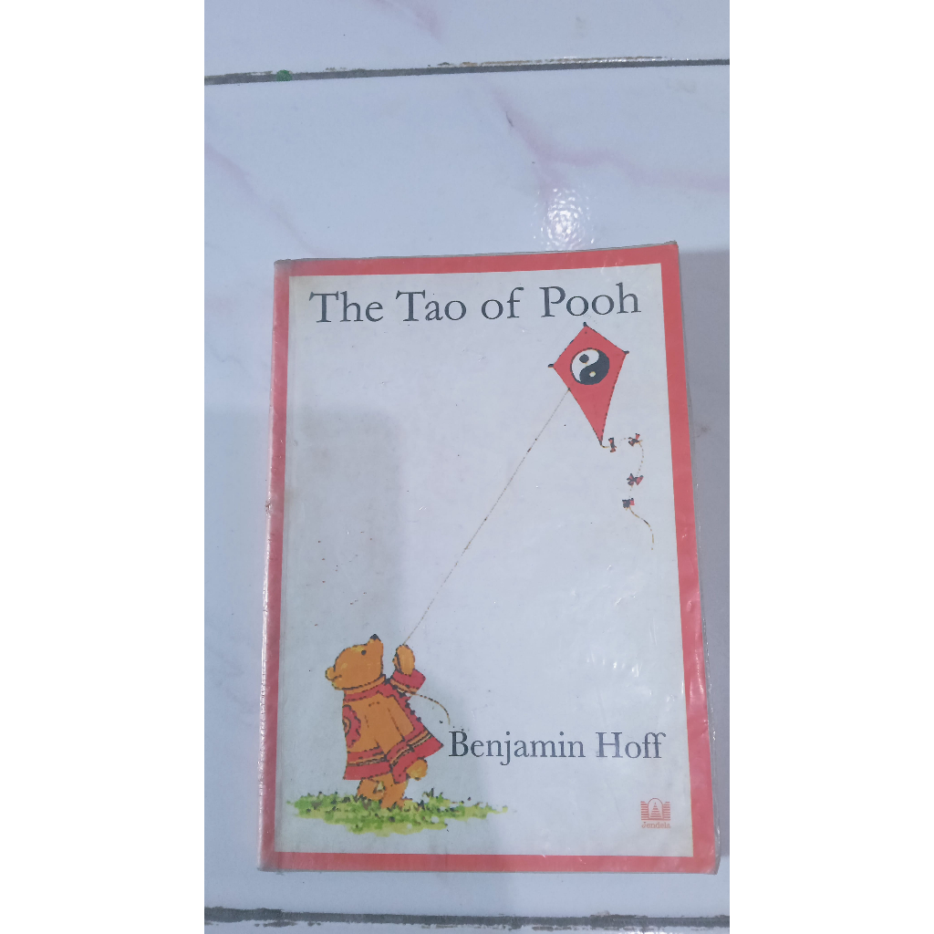 The Tao of Pooh - Benjamin Hoff - Bahasa Indonesia