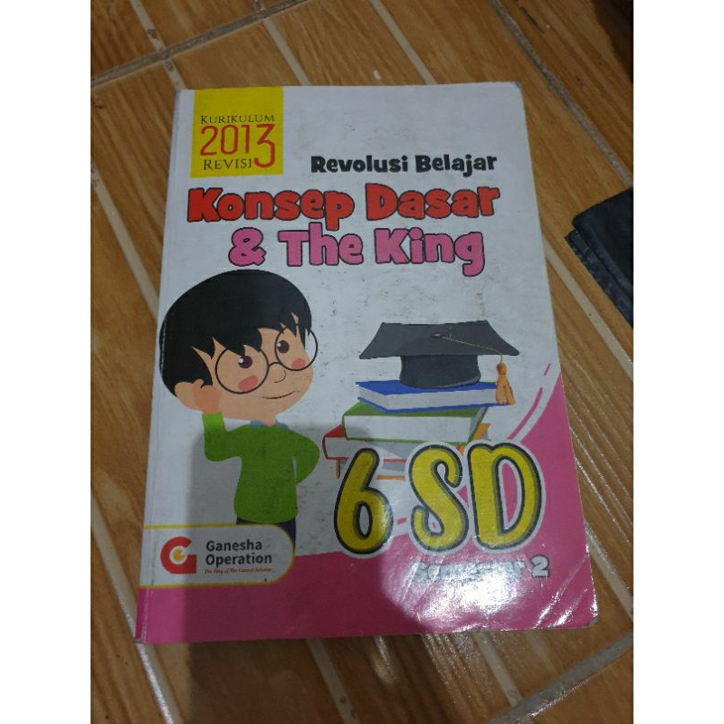 Revolusi Belajar Konsep Dasar & The King 6 SD
