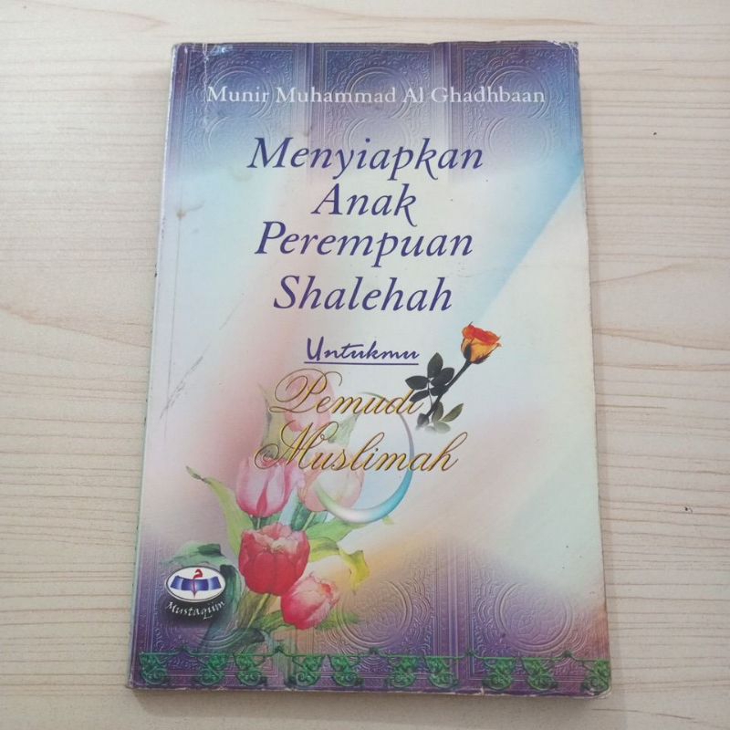 BUKU MENYIAPKAN ANAK PEREMPUAN SHALELAH OLEH MUNIR MUHAMMAD AL GHADHABAAN