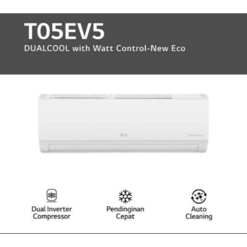 AC LG T05EV5 DUAL INVERTER 1/2pk 0,5pk/AC SPLIT LG 1/2PK INVERTER WATT CONTROL+PSANG