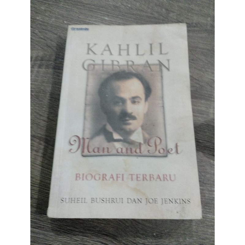 KAHLIL GIBRAN, MAN AND POET, BIOGRAFI KAHLIL GIBRAN