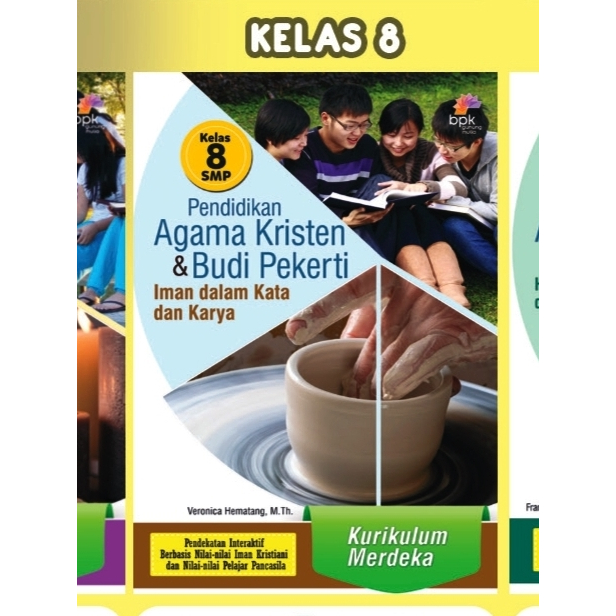 Buku PENDIDIKAN AGAMA KRISTEN dan BUDI PEKERTI KELAS 8 SMP KURIKULUM MERDEKA. Buku Paket Agama Krist