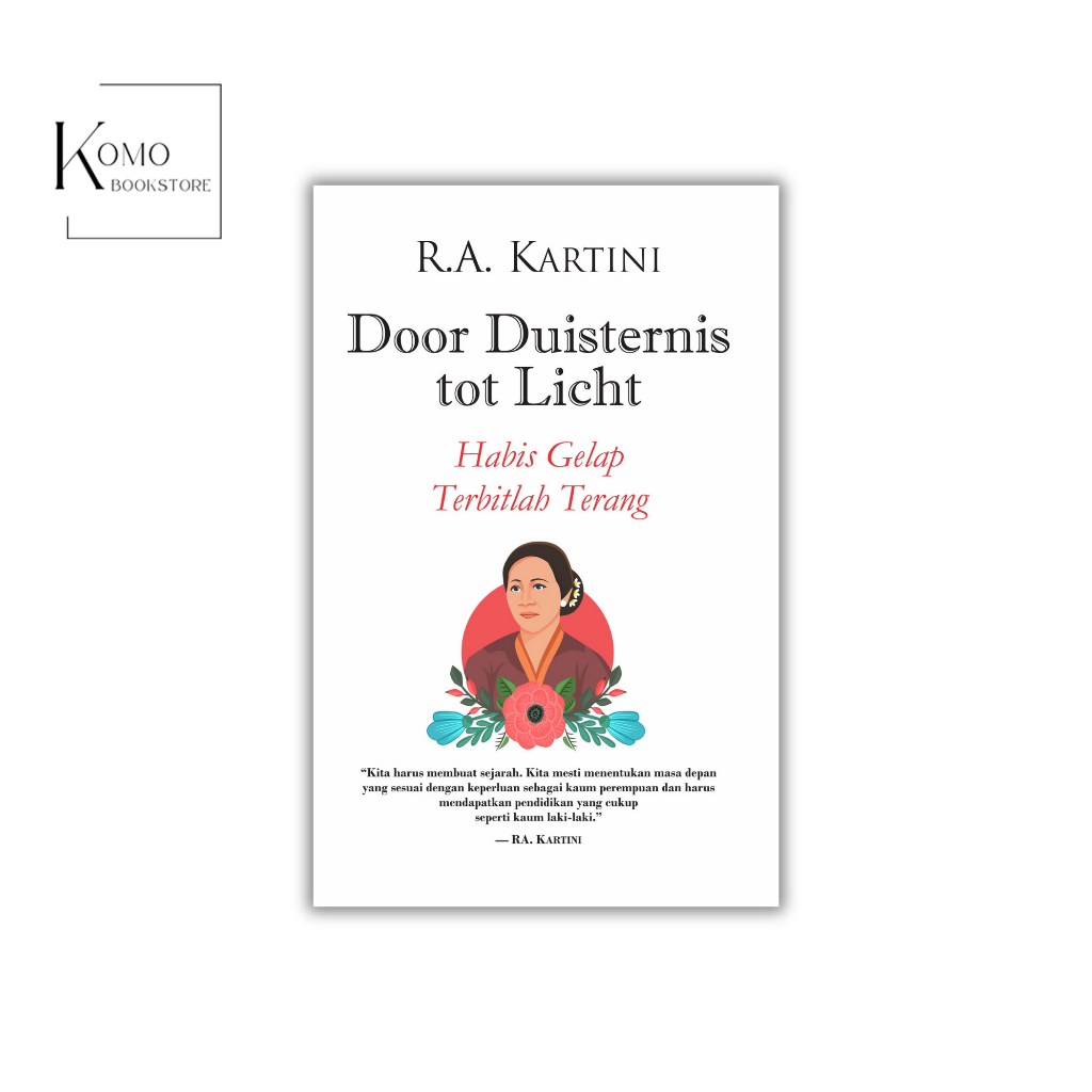 Komo - Door Duisternis tot Licht (Habis Gelap Terbitlah Terang) - R.A. Kartini