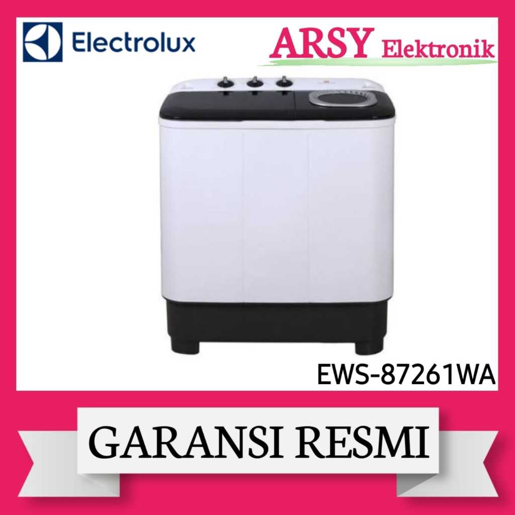 MESIN CUCI ELECTROLUX 2TABUNG 7KG EWS-87261WA/TWIN TUB ELECTROLUX 2TABUNG 7KG EWS-87261WA GARANSI RE