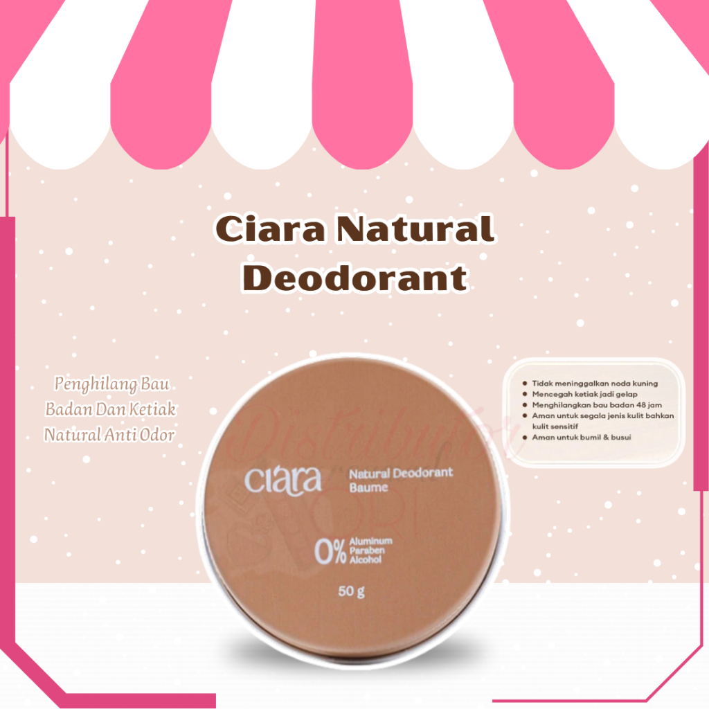 Ciara Natural Deodorant - 50 Gr Penghilang Bau Badan Dan Ketiak Natural Anti Odor Terbaik 100% Bahan
