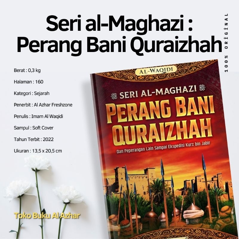 Seri Al-Maghazi: Perang Bani Quraizah Original