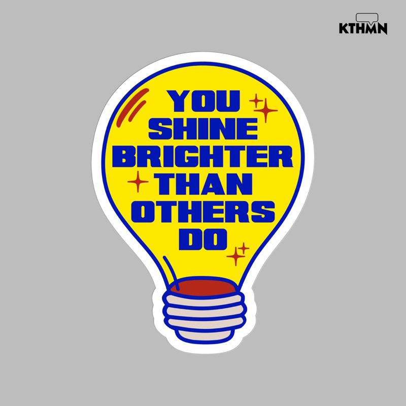 

You Shine - Vinyl Sticker | SS - 109