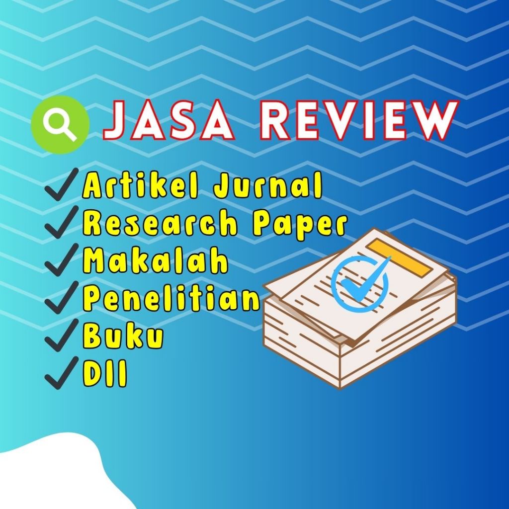 Review Jurnal Nasional dan Internasional /  Resume / Ringkas Artikel Publikasi Jurnal / Research Pap