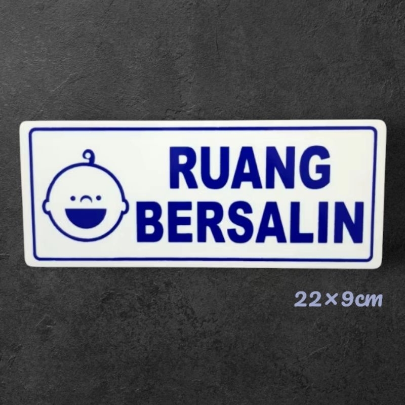 

Sign akrilik tulisan RUANG BERSALIN
