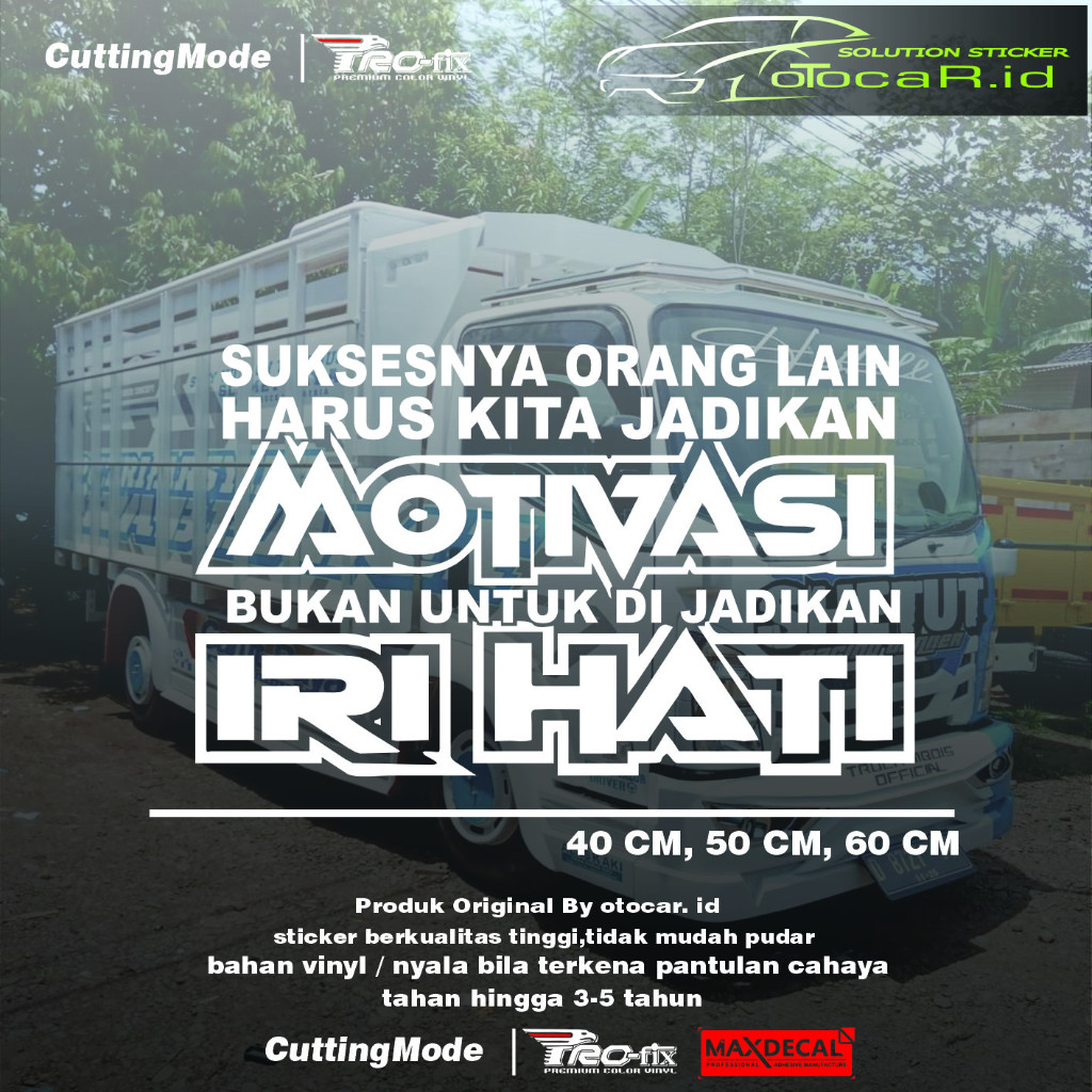 Stiker kaca truk kata motivasi cutting stiker kaca truk pickup mobil motivasi iri hati