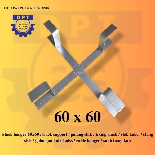 Slack hanger 60x60 / slack support / palang slak / fixing slack / slek kabel / stang slek / gulungan