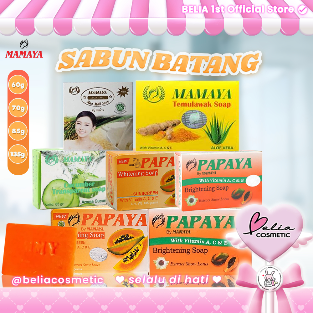 [ BELIA ] MAMAYA Sabun Papaya (BPOM) Sabun Pepaya 70g | Temulawak 85g | Cucumber 85g | Rice 60g
