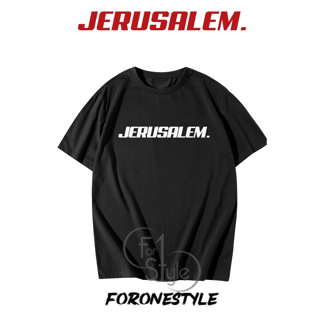T-SHIRT KAOS JERUSALEM - KAOS JERUSALEM - BAJU JERUSALEM - FORONESTYLE