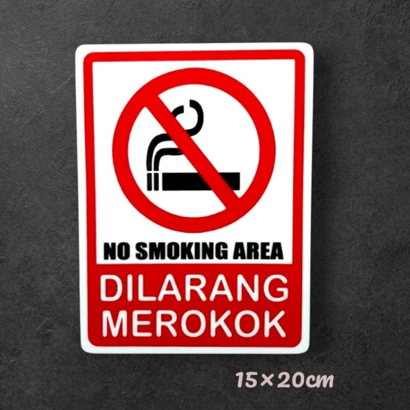 

Acrylic sign label NO SMOKING AREA - DILARANG MEROKOK 15x20cm