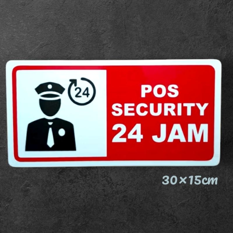 

Akrilik sign label POS SECURUTY 24 JAM. 30x15cm