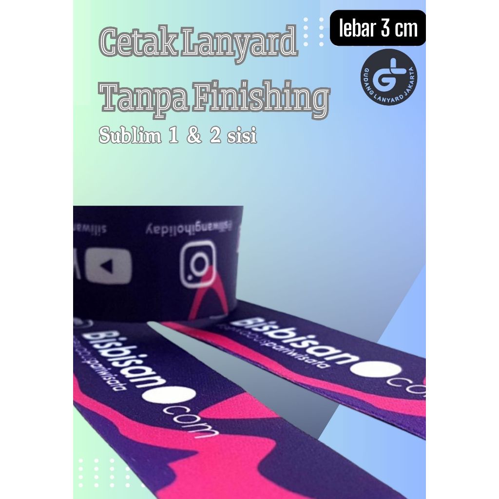 

Cetak Lanyard card print 3cm bahan pita tisu printing 2 muka tanpa finishing / tali medali