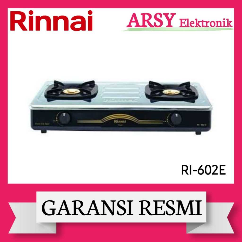 KOMPOR GAS RINNAI 2TUNGKU RI-602E/RINNAI KOMPOR GAS 2TUNGKU RI-602E GARANSI RESMI