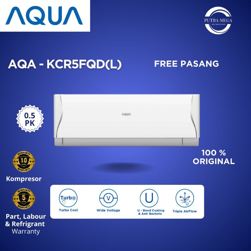 AC AQUA 1/2 PK AQA-KCR5FQDL / AC AQUA 0.5 PK SPLIT STANDAR DAN PEMASANGAN