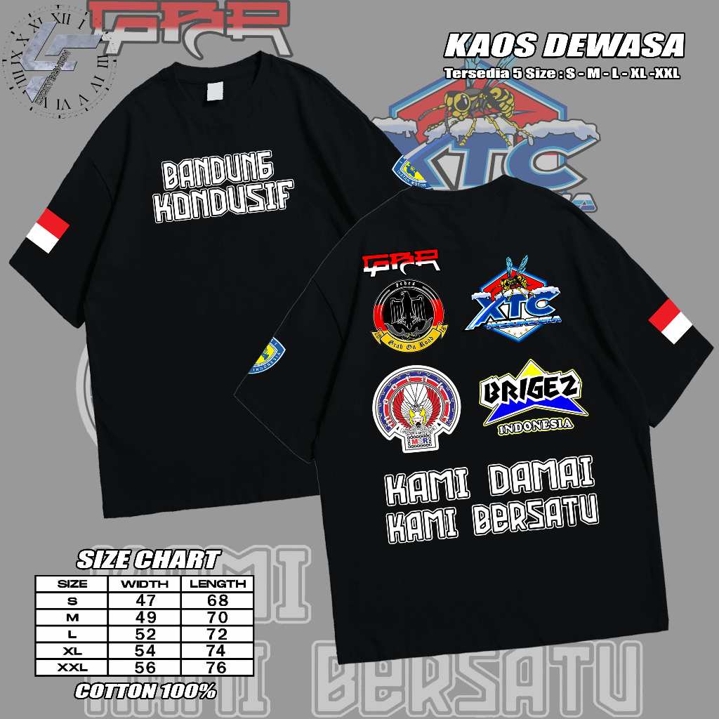 KAOS BANDUNG KONDUSIF KAMI DAMAI DAN BERSATU MOONRAKER XTC BRIGEZ GBR