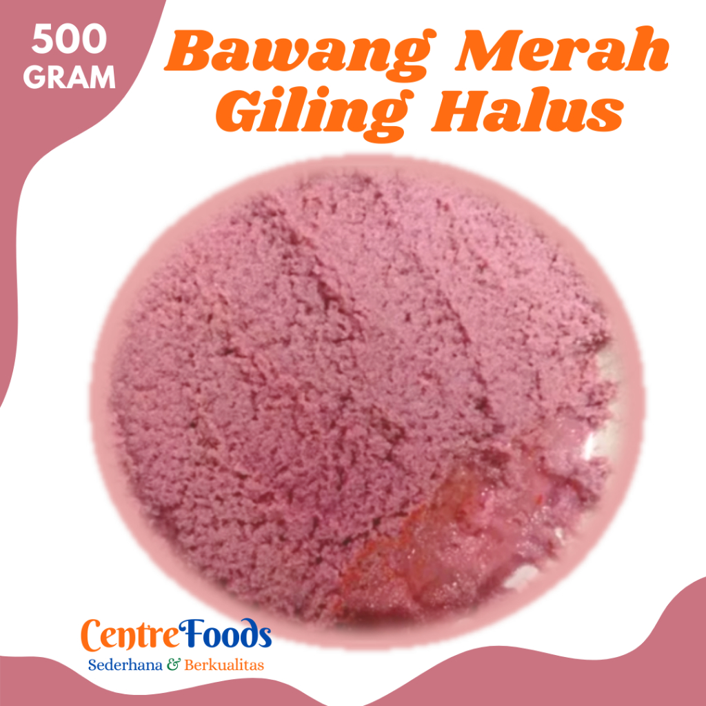 

BAWANG MERAH Giling Halus - Bumbu Basah Bawang Merah Gilling Halus Fresh | 500gr [ Harga Per 0,5 Kg ]