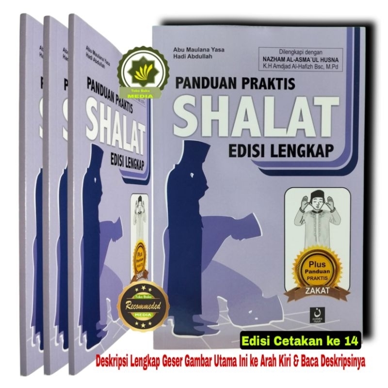 Buku PANDUAN PRAKTIS SHALAT Edisi Lengkap Panduan Sholat Praktis Bimbingan Shalat Lengkap Untuk Pemu