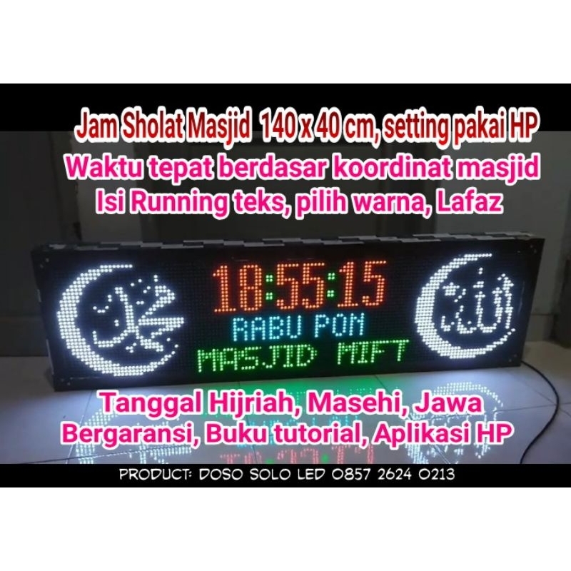 jam sholat masjid 140x40 cm, setting pakai HP,  waktu tepat berdasar koordinat masjid, running teks,