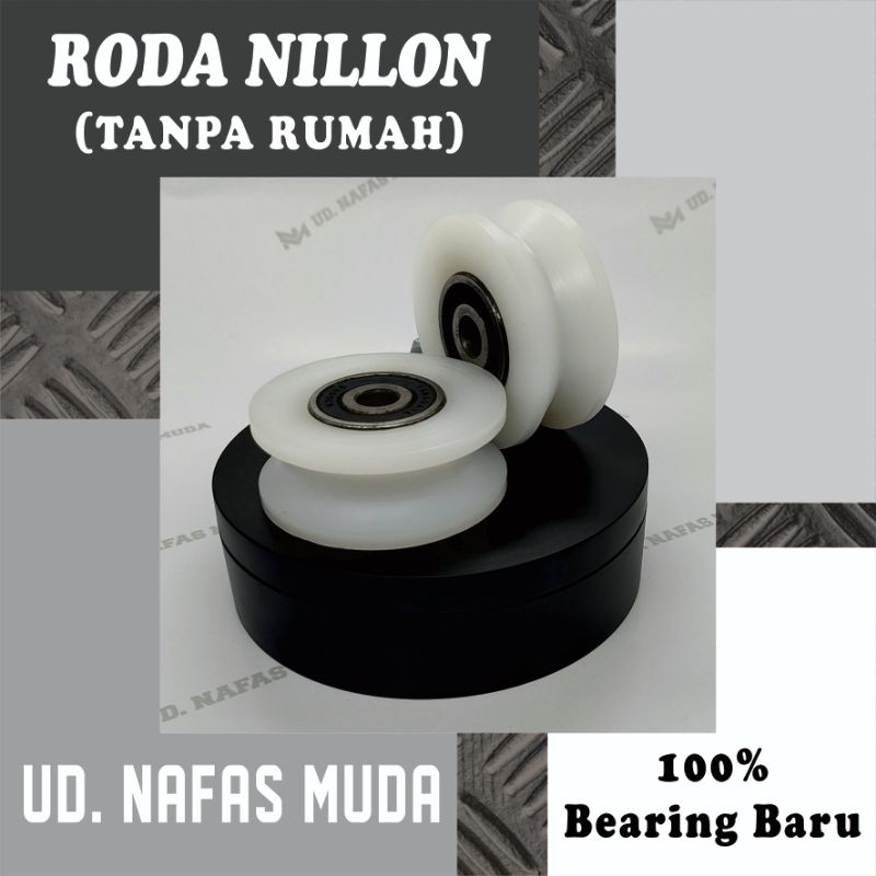 Roda Pagar Nilon Tanpa Rumah Roda Ukuran 6Cm, 7Cm, 8Cm, 10Cm Rell Bulat (U) Pintu besi stainless Dor