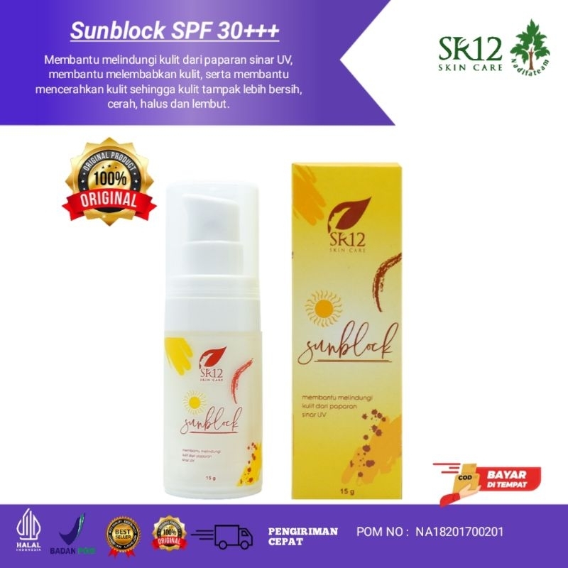 SR12 SUNBLOCK SPF 30+++, Perlindungan kulit dari efek buruk sinar matahari, Sunblock Untuk Kulit Ker