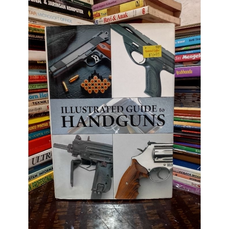 BUKU IMPORT ILLUSTRATED GUIDE TO HANDGUNS