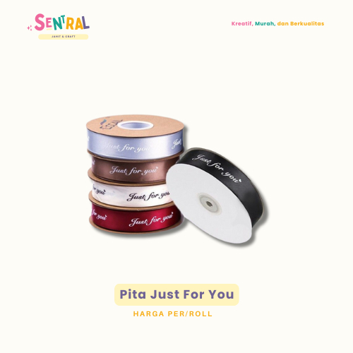 

[1 Roll]Pita Satin Just For You / 2.5 cm x 45 Yard 1 Roll / Pita Bucket Bunga / Pita Kado / Pita Satin Serut Besar Hiasan Parcel Souvenir