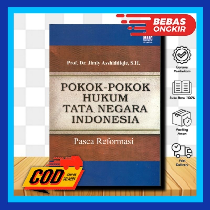 POKOK POKOK HUKUM TATA NEGARA INDONESIA - Prof. Dr. Jimly Asshiddiqie, S.H.