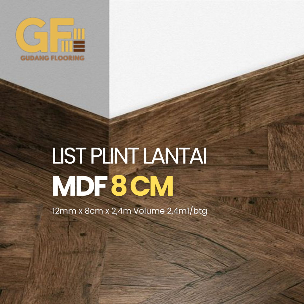 List Plank 8cm / Plint Kayu MDF / Skriting List Lantai Kayu / Vinyl / Spc Berkualitas