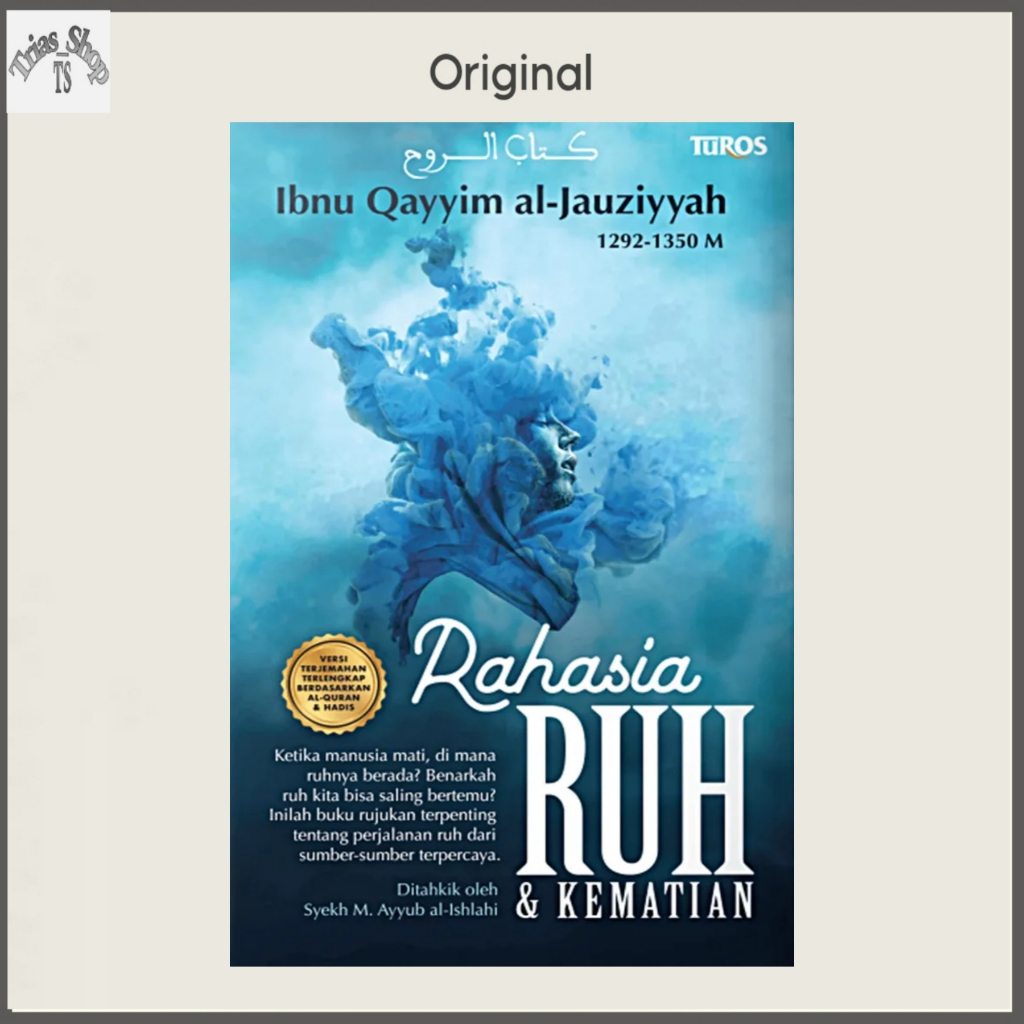 Buku Rahasia Ruh Dan Kematian By Ibnul Qayyim Al-jauziyyah