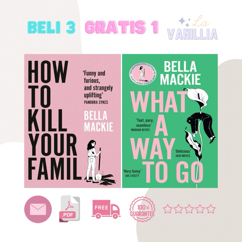

How to Kill You Famil What A Way To Go by Bella Mackie
