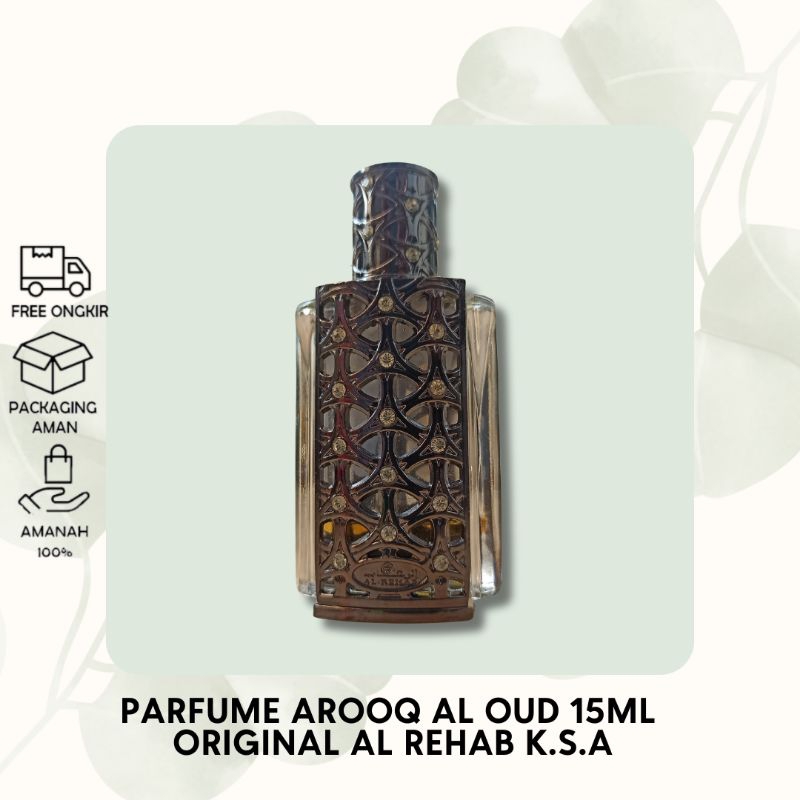 parfum parfume al rehab original arooq al oud ori Arab Saudi bibit Al Rehab Aroq Al Oud 15ml oles Pa
