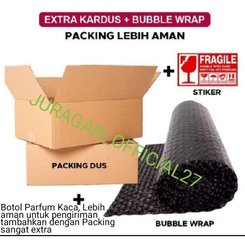 Ekstra Packing Kardus+double bubble wrap+Fragile untuk packing parfum