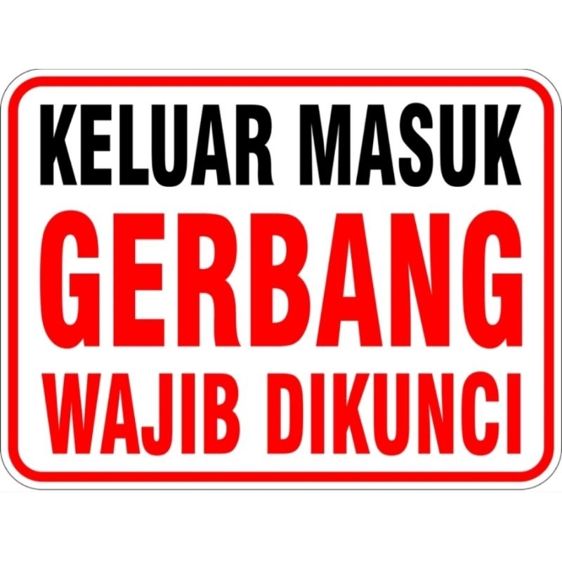 akrilik keluar masuk gerbang wajib di kunci, akrilik kost kostan, toko, gudang, kantor, office, pabr